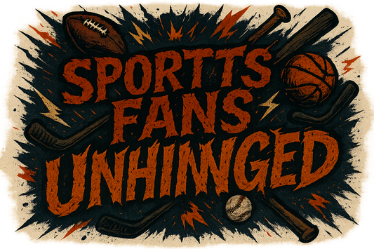 BLOG 1 The Unfiltered Truth About Sports: Fans - We're All a Little Crazy